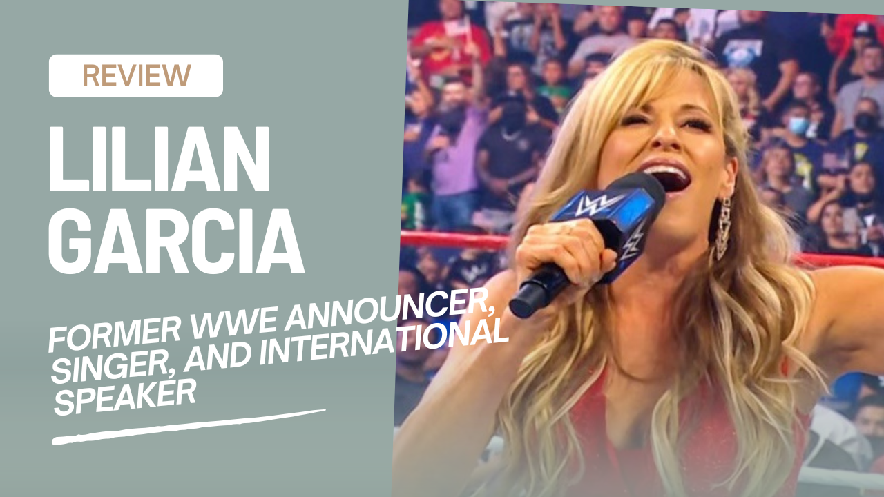 Lilian Garcia - Former WWE Announcer, Singer, and International Speaker